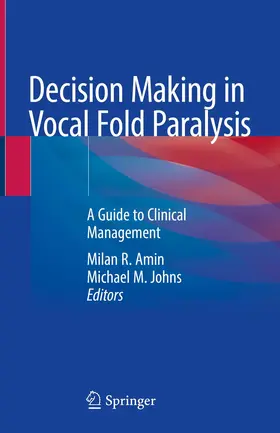 Amin / Johns | Decision Making in Vocal Fold Paralysis | Buch | 978-3-030-23474-4 | www.sack.de