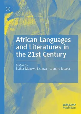 Muaka / Lisanza |  African Languages and Literatures in the 21st Century | Buch |  Sack Fachmedien