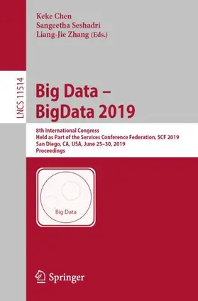 Chen / Zhang / Seshadri |  Big Data - BigData 2019 | Buch |  Sack Fachmedien