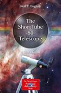 English |  The ShortTube 80 Telescope | Buch |  Sack Fachmedien