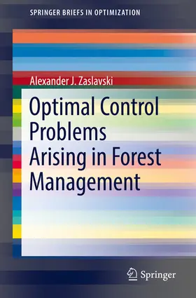 Zaslavski | Optimal Control Problems Arising in Forest Management | E-Book | sack.de
