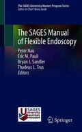 Nau / Trus / Pauli |  The SAGES Manual of Flexible Endoscopy | Buch |  Sack Fachmedien
