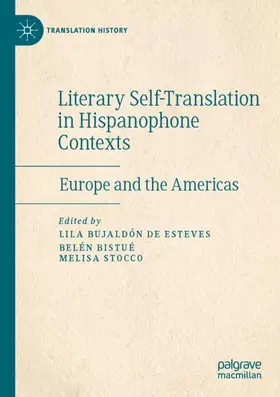 Bujaldón de Esteves / Stocco / Bistué |  Literary Self-Translation in Hispanophone Contexts - La autotraducción literaria en contextos de habla hispana | Buch |  Sack Fachmedien