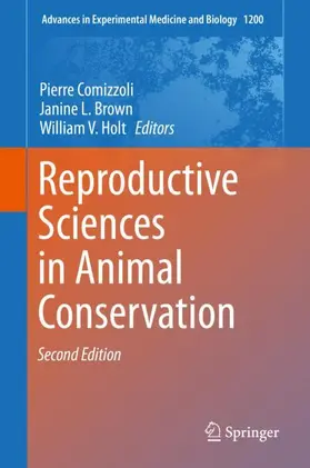 Comizzoli / Holt / Brown | Reproductive Sciences in Animal Conservation | Buch | 978-3-030-23632-8 | www.sack.de