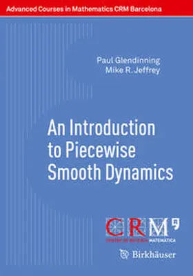 Glendinning / Jeffrey / Bossolini |  An Introduction to Piecewise Smooth Dynamics | eBook | Sack Fachmedien