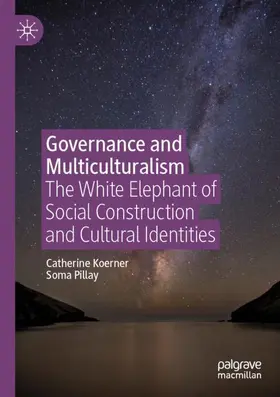 Pillay / Koerner |  Governance and Multiculturalism | Buch |  Sack Fachmedien