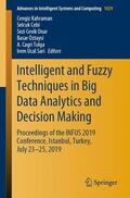 Kahraman / Cebi / Sari |  Intelligent and Fuzzy Techniques in Big Data Analytics and Decision Making | Buch |  Sack Fachmedien