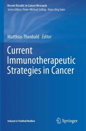 Theobald | Current Immunotherapeutic Strategies in Cancer | Buch | 978-3-030-23767-7 | sack.de