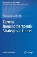 Theobald |  Current Immunotherapeutic Strategies in Cancer | Buch |  Sack Fachmedien