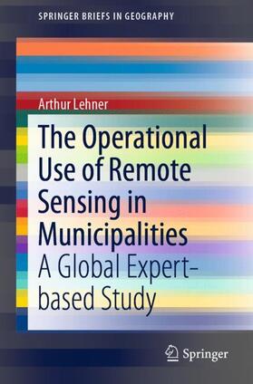 Lehner | The Operational Use of Remote Sensing in Municipalities | Buch | 978-3-030-23799-8 | sack.de