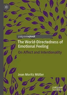 Müller |  The World-Directedness of Emotional Feeling | eBook | Sack Fachmedien