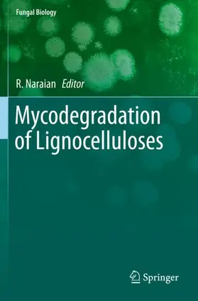 Naraian |  Mycodegradation of Lignocelluloses | Buch |  Sack Fachmedien