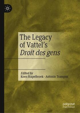Trampus / Stapelbroek | The Legacy of Vattel's Droit des gens | Buch | 978-3-030-23840-7 | sack.de