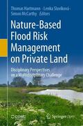 Hartmann / McCarthy / Slavíková |  Nature-Based Flood Risk Management on Private Land | Buch |  Sack Fachmedien