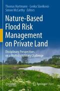 Hartmann / McCarthy / Slavíková |  Nature-Based Flood Risk Management on Private Land | Buch |  Sack Fachmedien