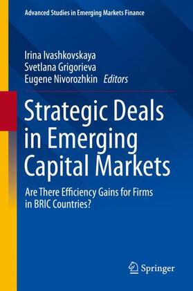 Ivashkovskaya / Nivorozhkin / Grigorieva |  Strategic Deals in Emerging Capital Markets | Buch |  Sack Fachmedien