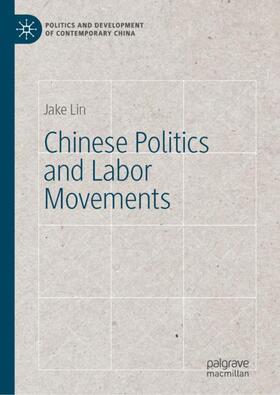 Lin |  Chinese Politics and Labor Movements | Buch |  Sack Fachmedien