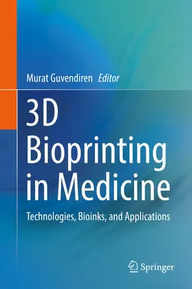 Guvendiren | 3D Bioprinting in Medicine | E-Book | www.sack.de