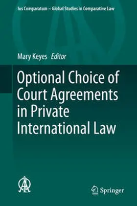 Keyes |  Optional Choice of Court Agreements in Private International Law | Buch |  Sack Fachmedien
