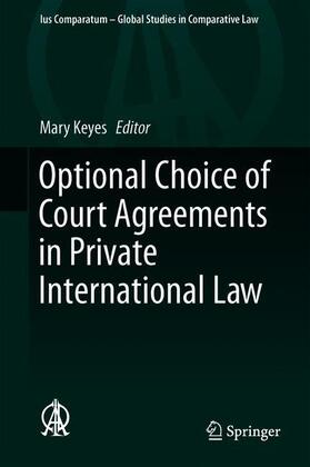 Keyes | Optional Choice of Court Agreements in Private International Law | Buch | 978-3-030-23913-8 | sack.de