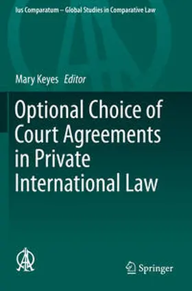Keyes |  Optional Choice of Court Agreements in Private International Law | Buch |  Sack Fachmedien