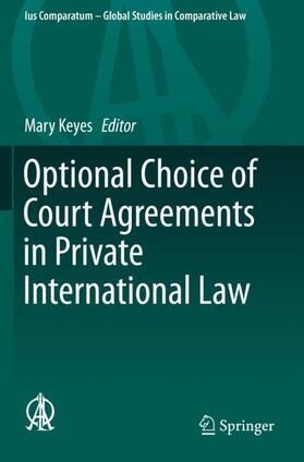 Keyes | Optional Choice of Court Agreements in Private International Law | Buch | 978-3-030-23916-9 | sack.de