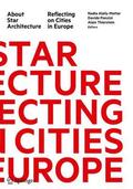 Alaily-Mattar / Thierstein / Ponzini |  About Star Architecture | Buch |  Sack Fachmedien