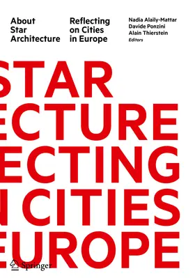 Alaily-Mattar / Ponzini / Thierstein |  About Star Architecture | eBook | Sack Fachmedien