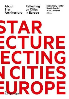 Alaily-Mattar / Thierstein / Ponzini |  About Star Architecture | Buch |  Sack Fachmedien