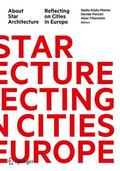 Alaily-Mattar / Thierstein / Ponzini |  About Star Architecture | Buch |  Sack Fachmedien