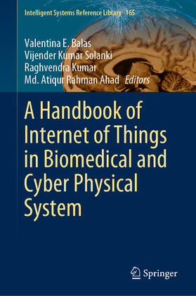 Balas / Solanki / Kumar | A Handbook of Internet of Things in Biomedical and Cyber Physical System | E-Book | sack.de