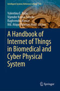 Balas / Solanki / Kumar |  A Handbook of Internet of Things in Biomedical and Cyber Physical System | eBook | Sack Fachmedien