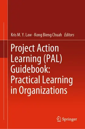 Chuah / Law |  Project Action Learning (PAL) Guidebook: Practical Learning in Organizations | Buch |  Sack Fachmedien