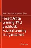 Chuah / Law |  Project Action Learning (PAL) Guidebook: Practical Learning in Organizations | Buch |  Sack Fachmedien