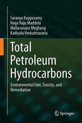 Kuppusamy / Venkateswarlu / Maddela | Total Petroleum Hydrocarbons | Buch | 978-3-030-24034-9 | sack.de