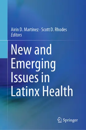Martínez / Rhodes |  New and Emerging Issues in Latinx Health | eBook | Sack Fachmedien