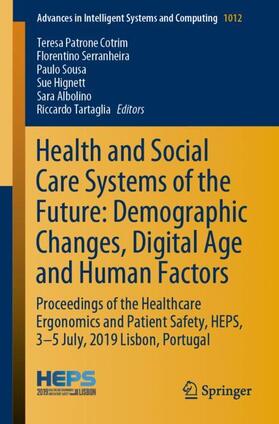 Cotrim / Serranheira / Tartaglia | Health and Social Care Systems of the Future: Demographic Changes, Digital Age and Human Factors | Buch | 978-3-030-24066-0 | sack.de