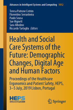 Cotrim / Serranheira / Sousa | Health and Social Care Systems of the Future: Demographic Changes, Digital Age and Human Factors | E-Book | sack.de