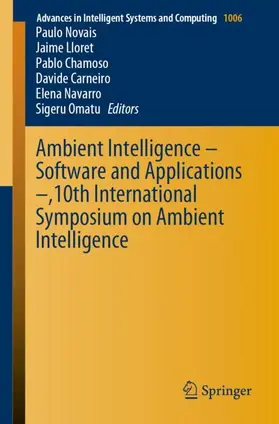 Novais / Lloret / Omatu |  Ambient Intelligence - Software and Applications -,10th International Symposium on Ambient Intelligence | Buch |  Sack Fachmedien