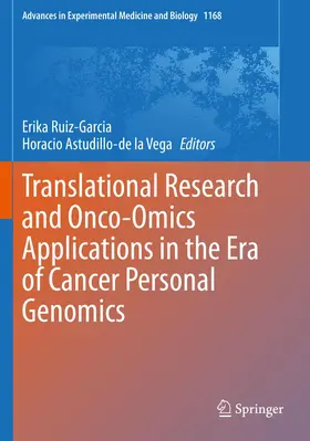 Ruiz-Garcia / Astudillo-de la Vega |  Translational Research and Onco-Omics Applications in the Era of Cancer Personal Genomics | Buch |  Sack Fachmedien