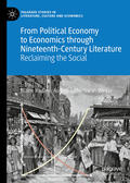 Hadley / Jaffe / Winter |  From Political Economy to Economics through Nineteenth-Century Literature | eBook | Sack Fachmedien