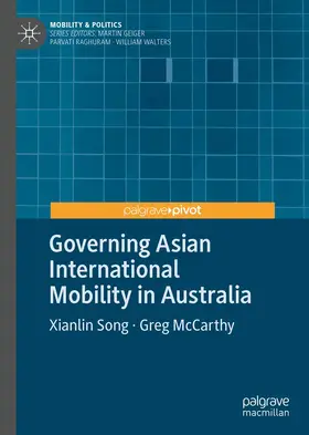 McCarthy / Song |  Governing Asian International Mobility in Australia | Buch |  Sack Fachmedien
