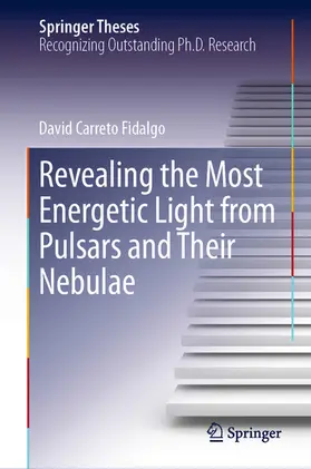 Carreto Fidalgo | Revealing the Most Energetic Light from Pulsars and Their Nebulae | E-Book | www.sack.de