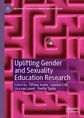 Jones / Coll / van Leent |  Uplifting Gender and Sexuality Education Research | eBook | Sack Fachmedien