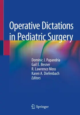 Papandria / Diefenbach / Besner |  Operative Dictations in Pediatric Surgery | Buch |  Sack Fachmedien