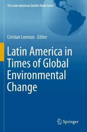 Lorenzo |  Latin America in Times of Global Environmental Change | Buch |  Sack Fachmedien