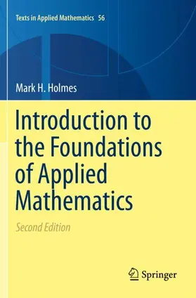 Holmes |  Introduction to the Foundations of Applied Mathematics | Buch |  Sack Fachmedien