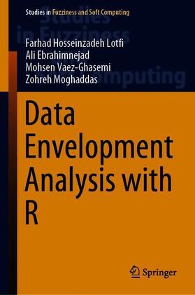 Hosseinzadeh Lotfi / Moghaddas / Ebrahimnejad |  Data Envelopment Analysis with R | Buch |  Sack Fachmedien