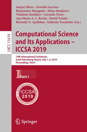 Misra / Korkhov / Gervasi |  Computational Science and Its Applications - ICCSA 2019 | Buch |  Sack Fachmedien