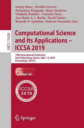 Misra / Korkhov / Gervasi |  Computational Science and Its Applications - ICCSA 2019 | Buch |  Sack Fachmedien